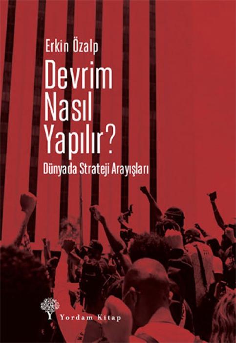 Vorderes Coverbild Devrim Nasil Yapilir Dünyada Strateji Arayislari
