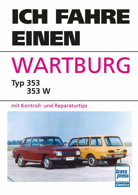 Vorderes Coverbild Ich fahre einen Wartburg