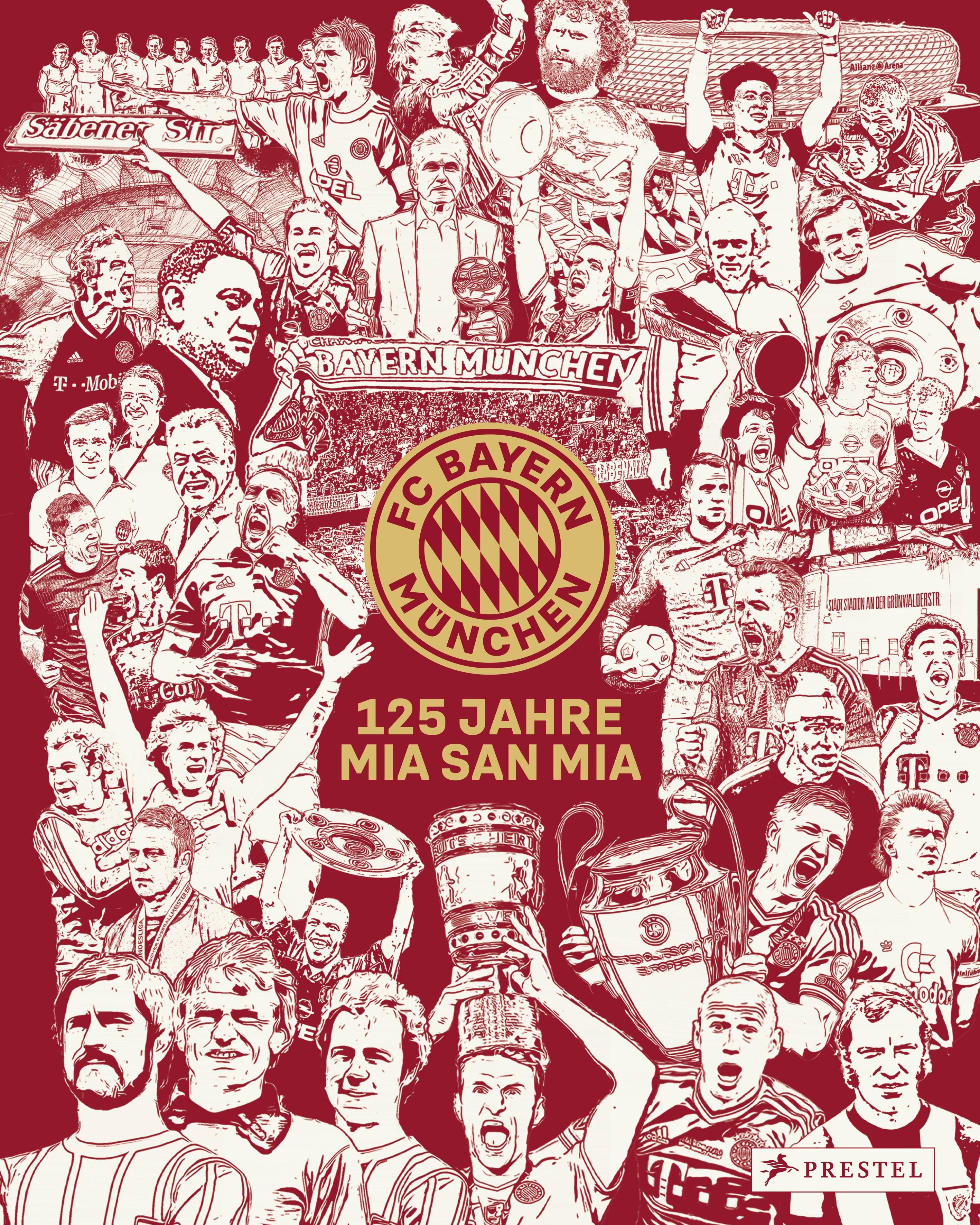 Vorderes Coverbild FC Bayern München: 125 Jahre Mia San Mia