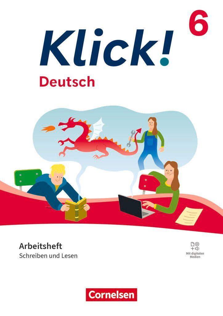 Vorderes Coverbild Klick! 6. Schuljahr - Deutsch - Ausgabe ab 2024 - Schreiben und Lesen - Arbeitsheft mit Lösungen und digitalen Medien