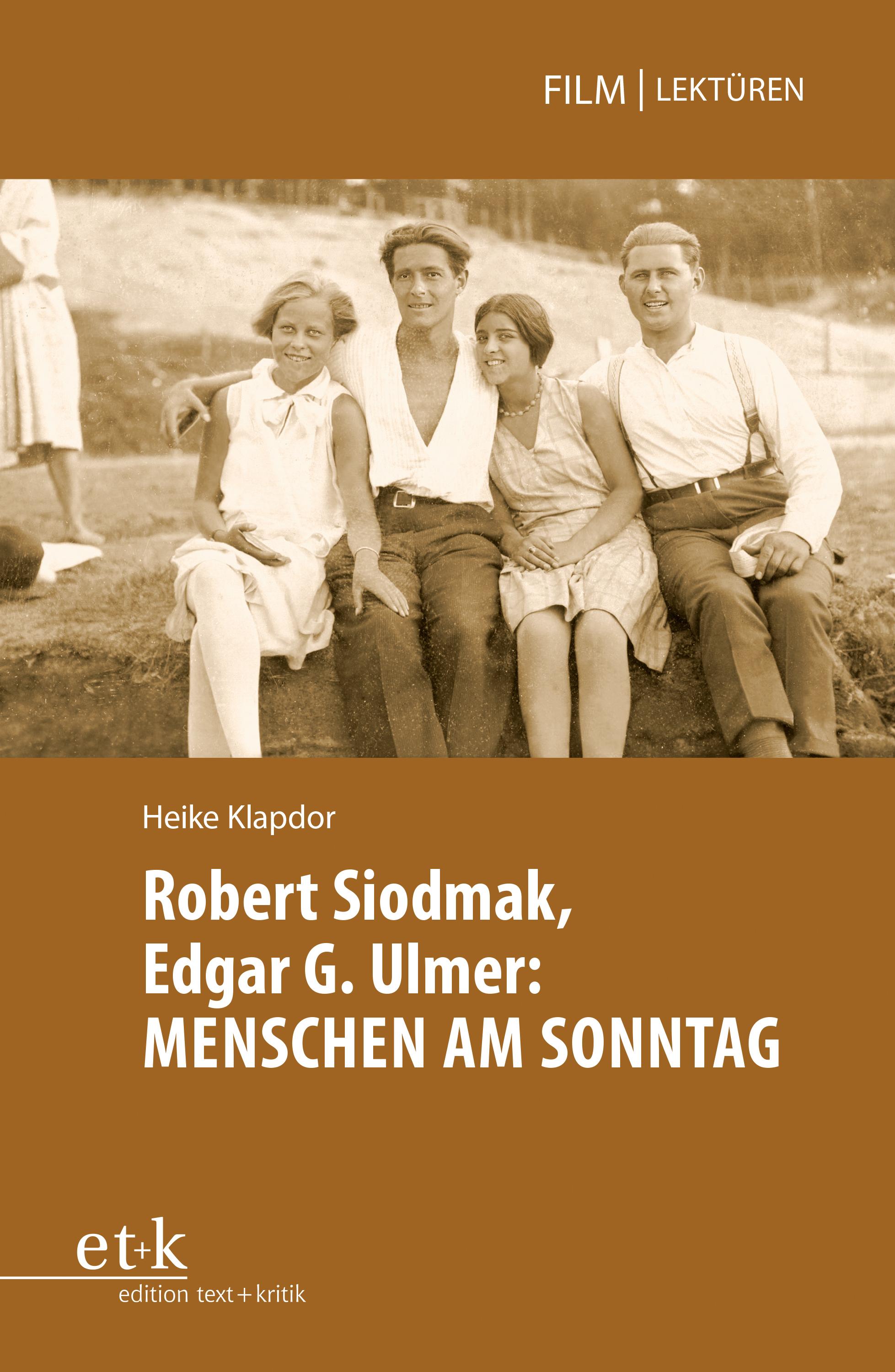 Vorderes Coverbild Robert Siodmak, Edgar. G. Ulmer: MENSCHEN AM SONNTAG