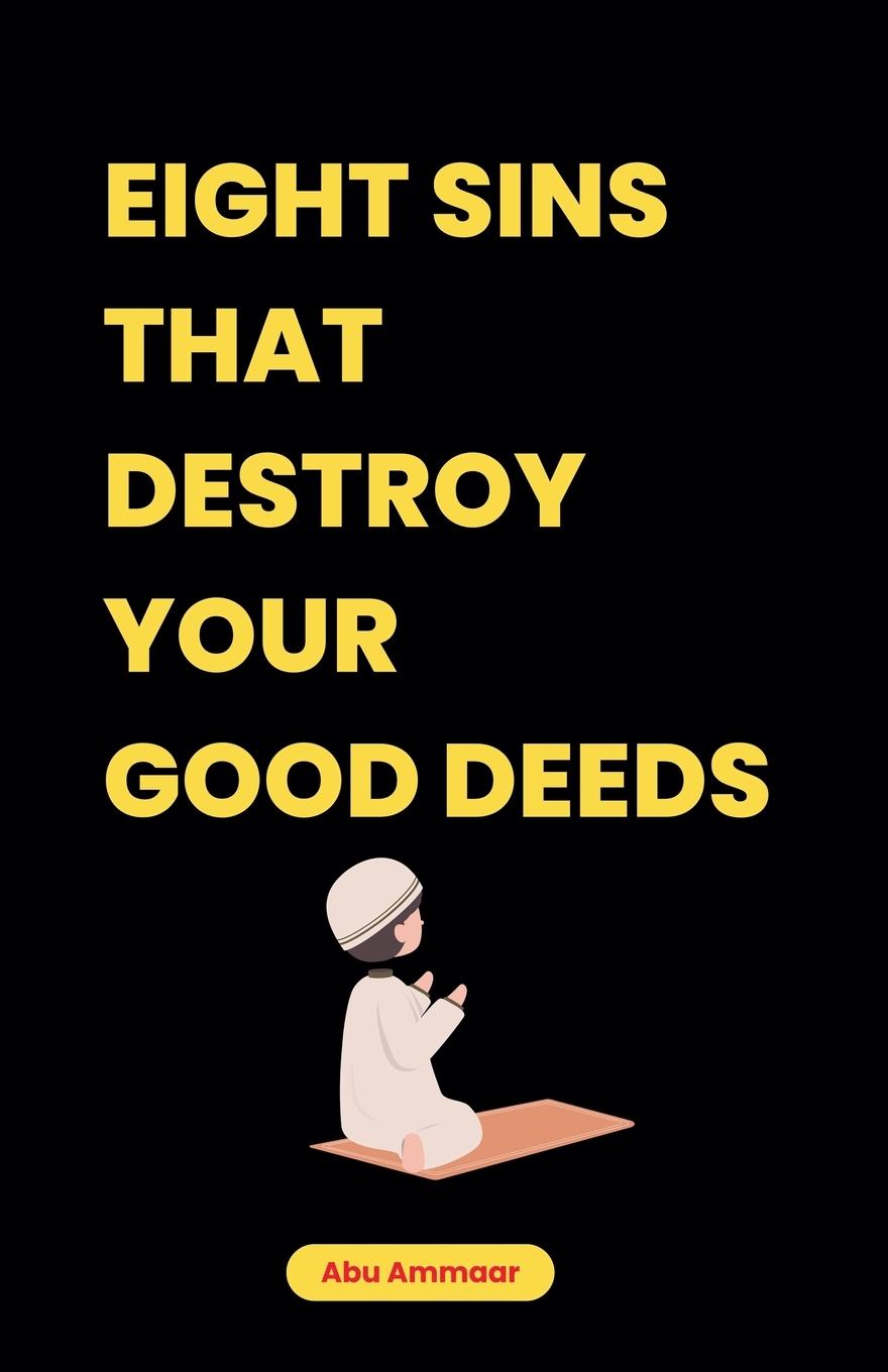 Vorderes Coverbild Eight Sins That Destroy Your Good Deeds