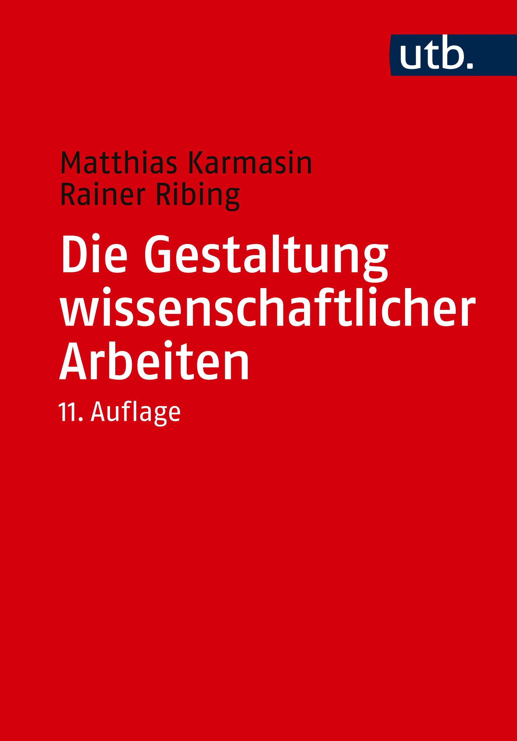 Vorderes Coverbild Die Gestaltung wissenschaftlicher Arbeiten