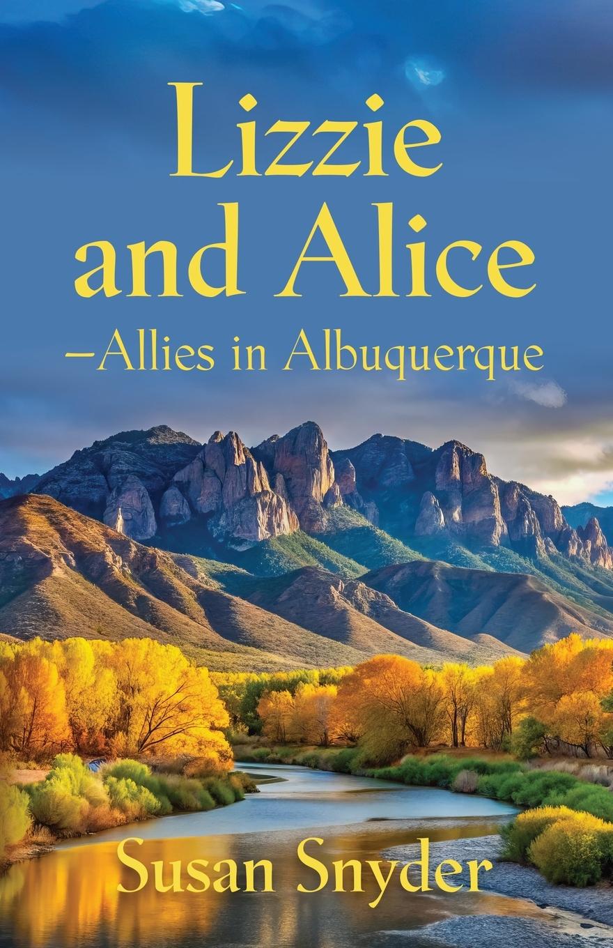 Vorderes Coverbild Lizzie and Alice - Allies in Albuquerque