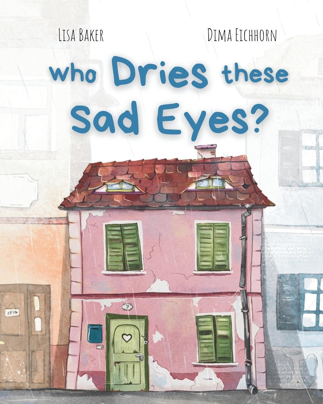 Vorderes Coverbild Who Dries These Sad Eyes?