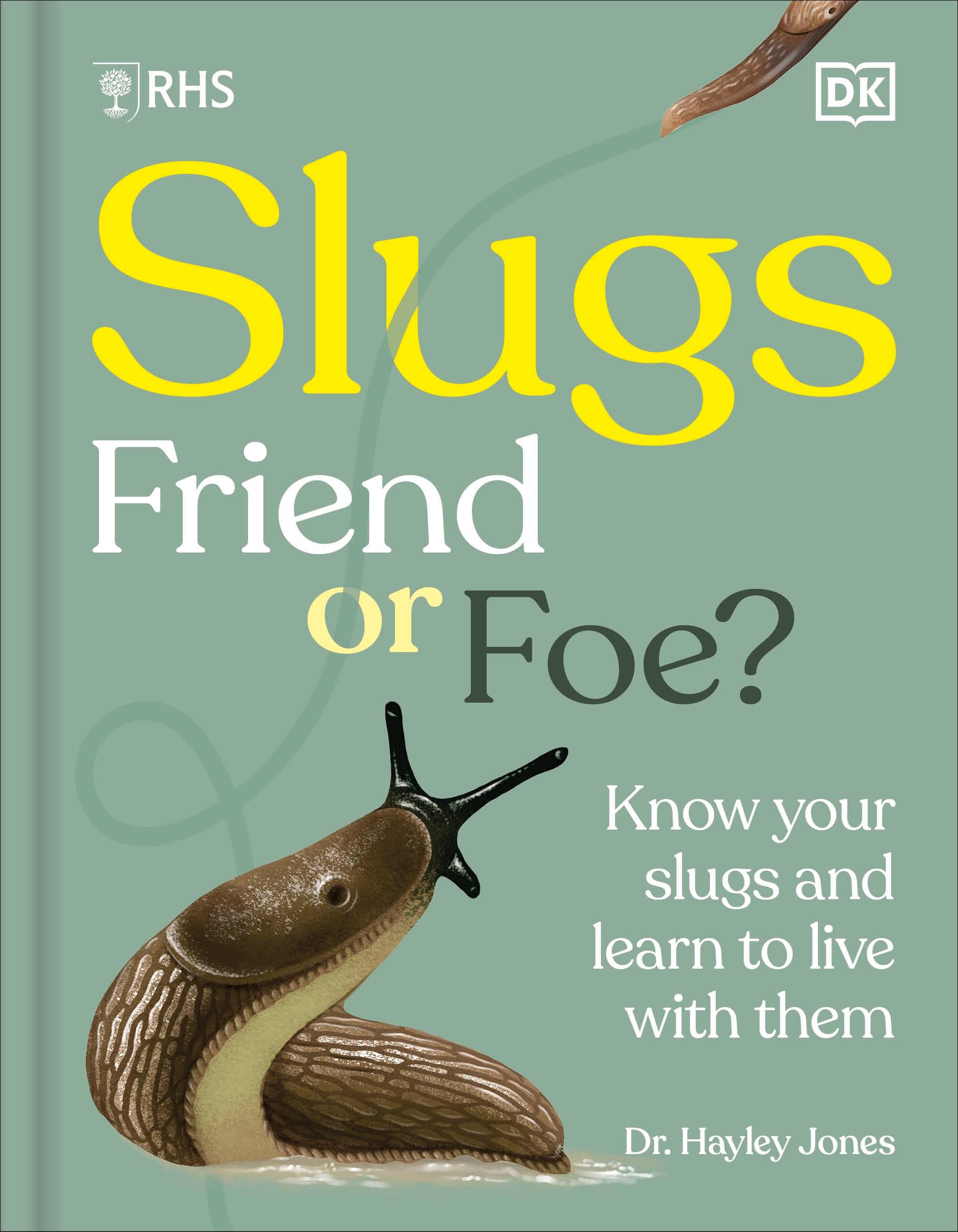 Vorderes Coverbild RHS Slugs: Friend or Foe?
