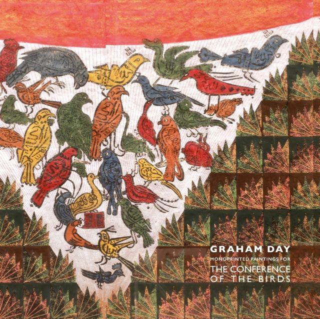 Vorderes Coverbild Graham Day: Monoprinted Paintings of the Conference of the Birds