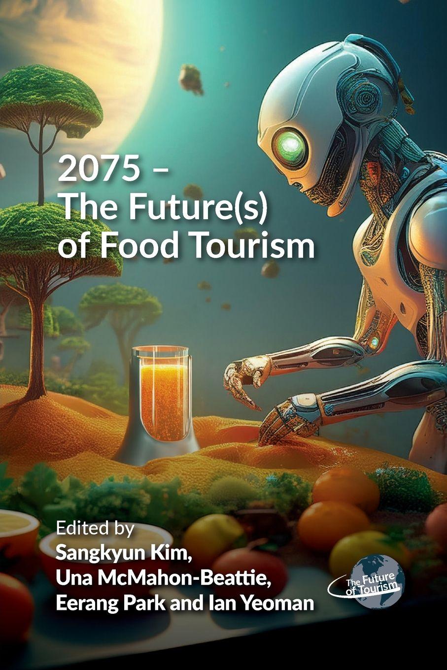 Vorderes Coverbild 2075 - The Future(s) of Food Tourism