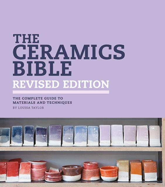 Vorderes Coverbild The Ceramics Bible - Revised Edition