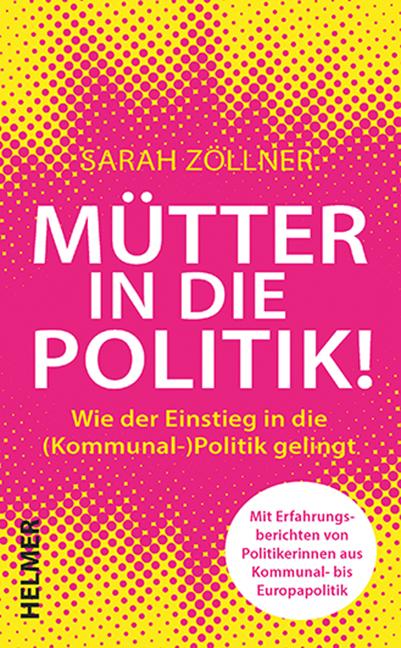 Vorderes Coverbild Mütter in die Politik!