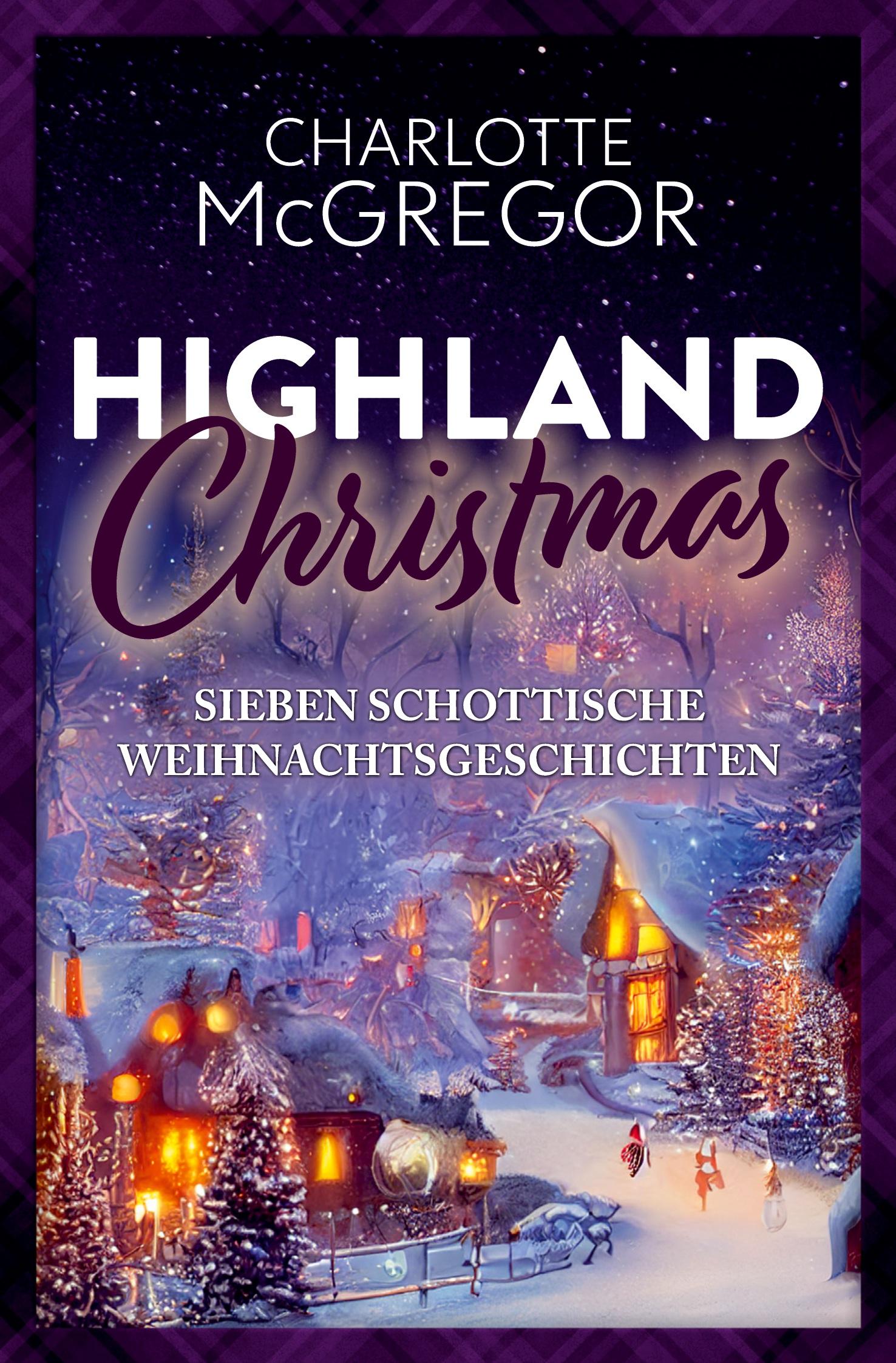 Vorderes Coverbild Highland Christmas - sieben schottische Weihnachtsgeschichten
