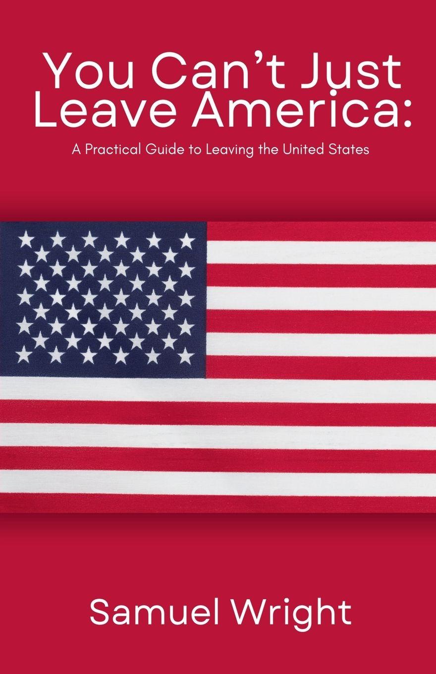 Vorderes Coverbild You Can't Just Leave America