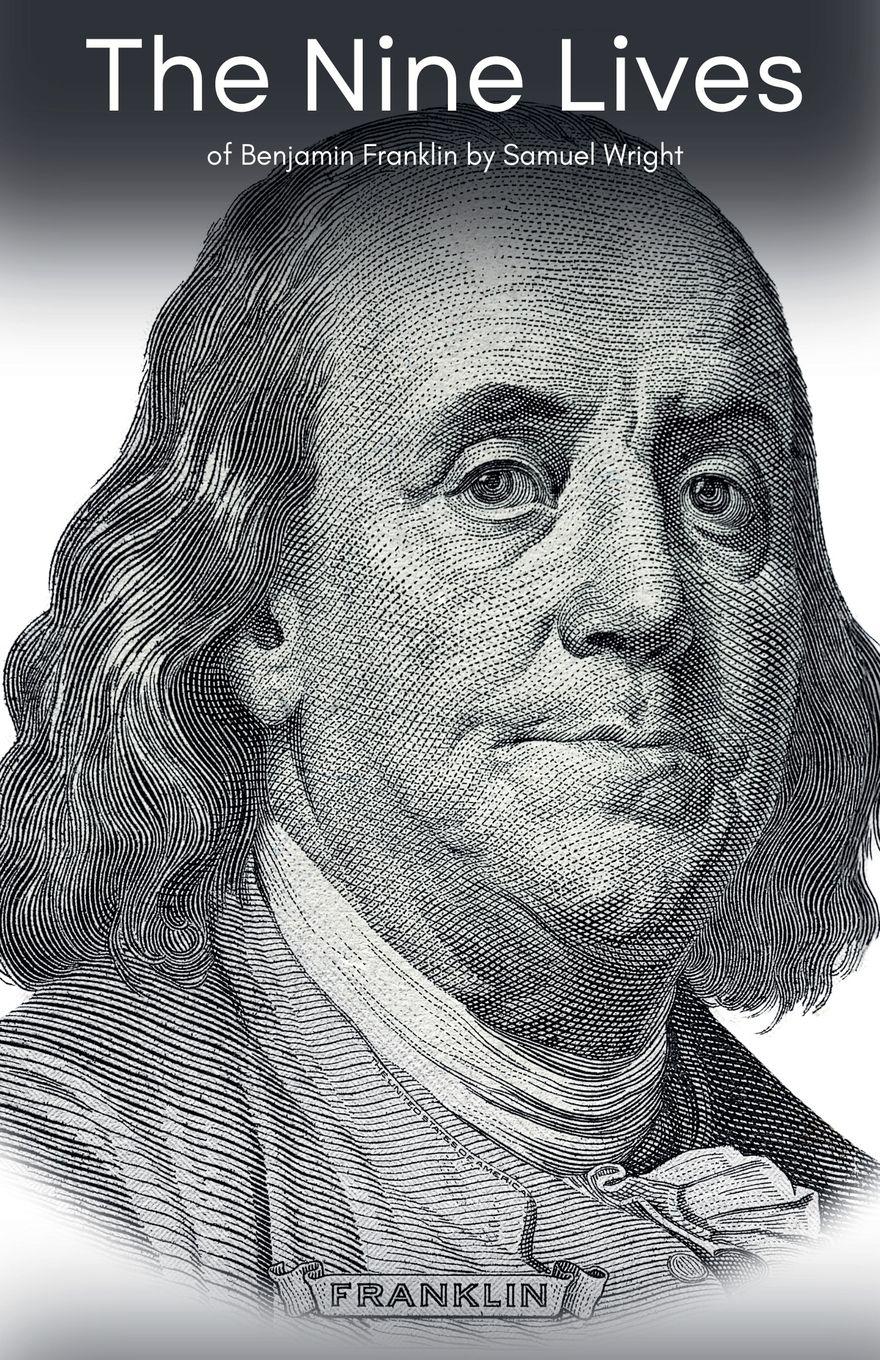 Vorderes Coverbild The Nine Lives of Benjamin Franklin