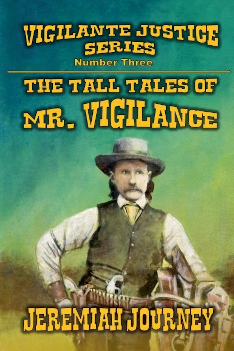 Vorderes Coverbild The Tall Tales of Mr. Vigilance