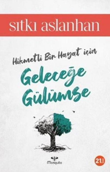 Vorderes Coverbild Hikmetli Bir Hayat Icin Gelecege Gülümse