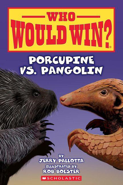 Vorderes Coverbild Who Would Win?: Porcupine vs. Pangolin