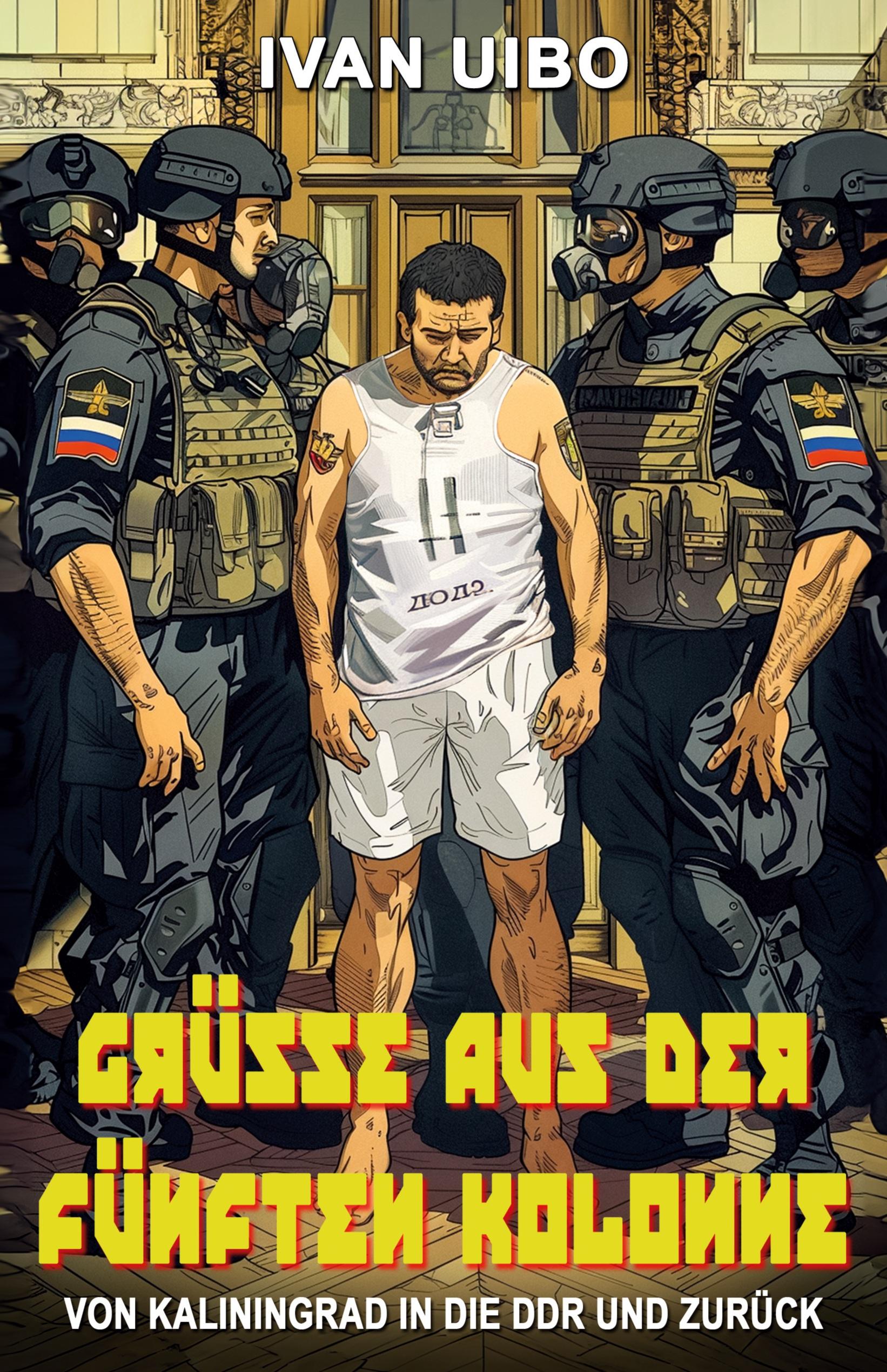 Vorderes Coverbild Grüße aus der Fünften Kolonne - Von Kaliningrad in die DDR und zurück