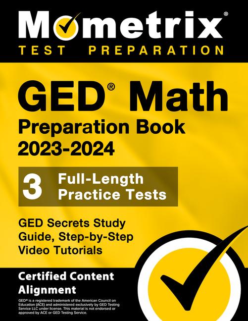 Vorderes Coverbild GED Math Preparation Book 2023-2024 - GED Secrets Study Guide, 3 Full-Length Practice Tests, Step-By-Step Video Tutorials
