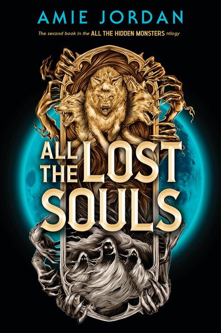 Vorderes Coverbild All the Lost Souls (All the Hidden Monsters, Book Two)