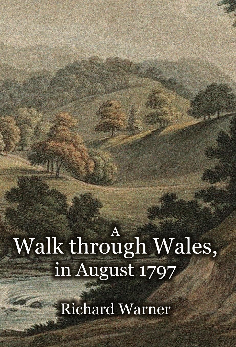 Vorderes Coverbild A Walk through Wales, in August 1797