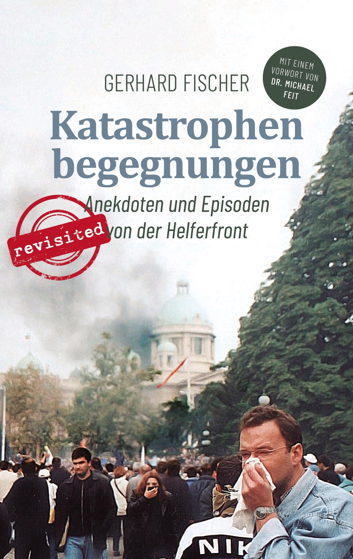 Vorderes Coverbild Katastrophenbegegnungen - revisited!