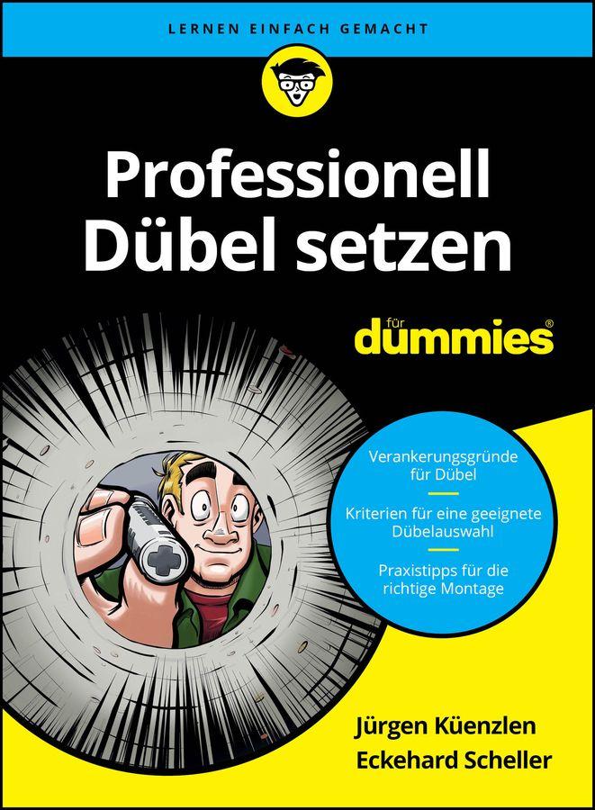 Vorderes Coverbild Professionell Dübel setzen für Dummies