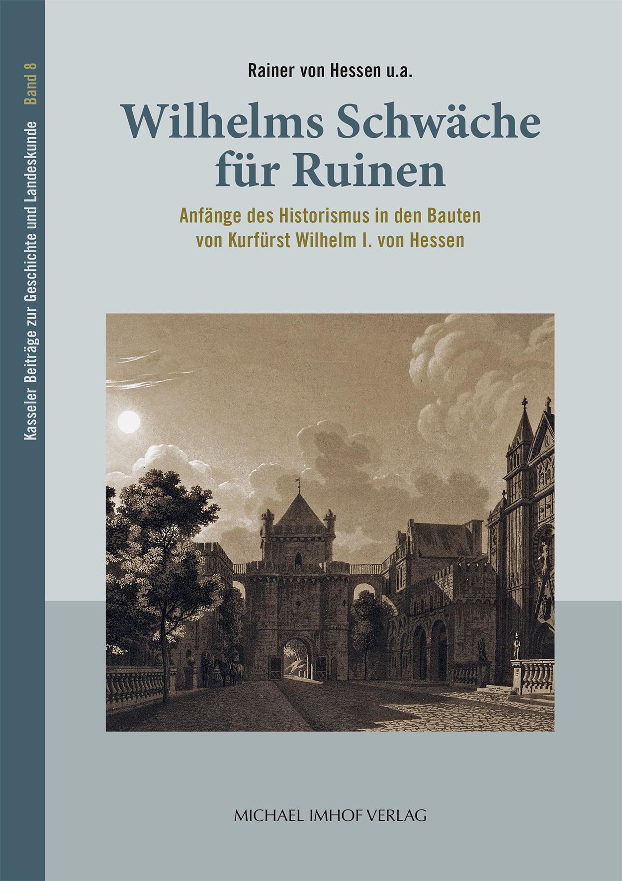 Vorderes Coverbild Wilhelms Schwäche für Ruinen