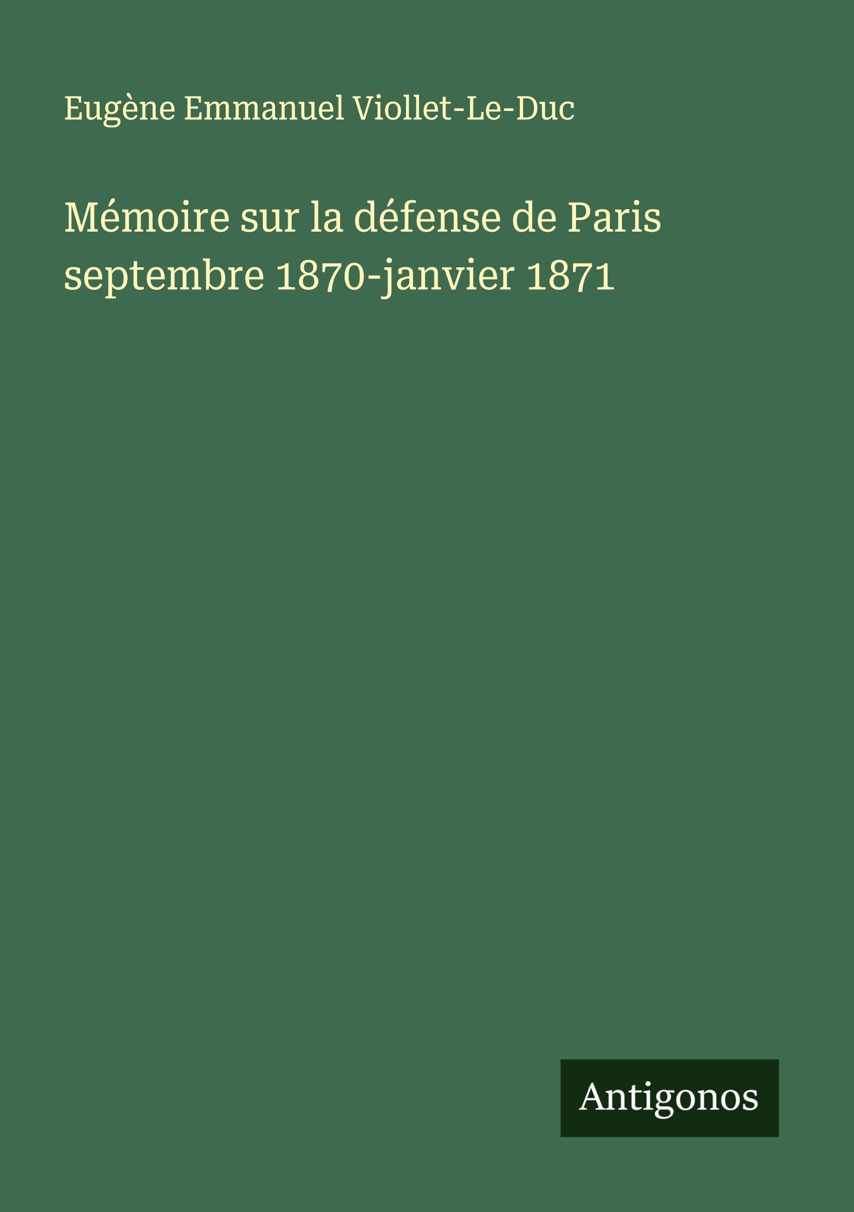 Vorderes Coverbild Mémoire sur la défense de Paris septembre 1870-janvier 1871
