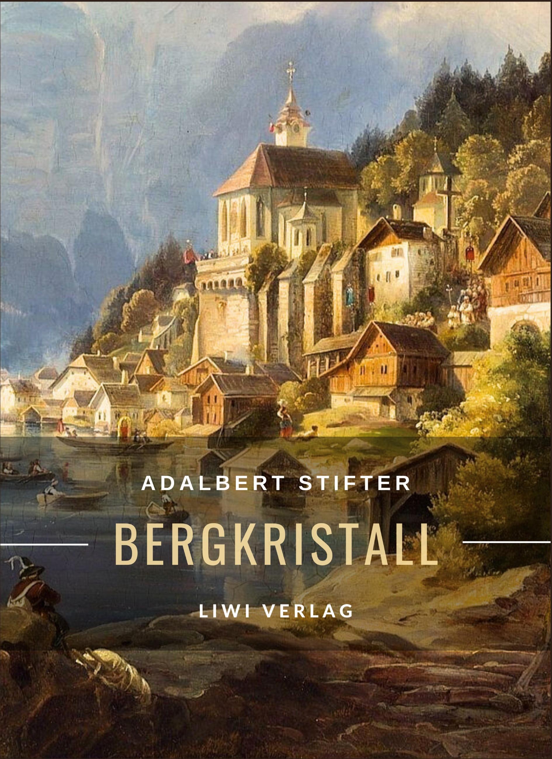 Vorderes Coverbild Adalbert Stifter: Bergkristall. Vollständige Neuausgabe