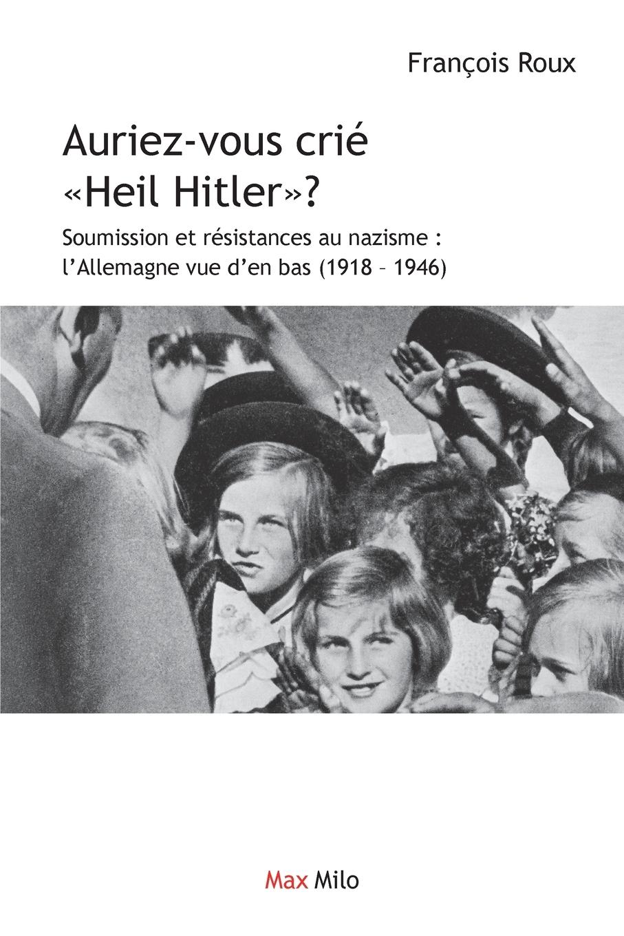 Vorderes Coverbild Auriez-vous crié Heil Hitler