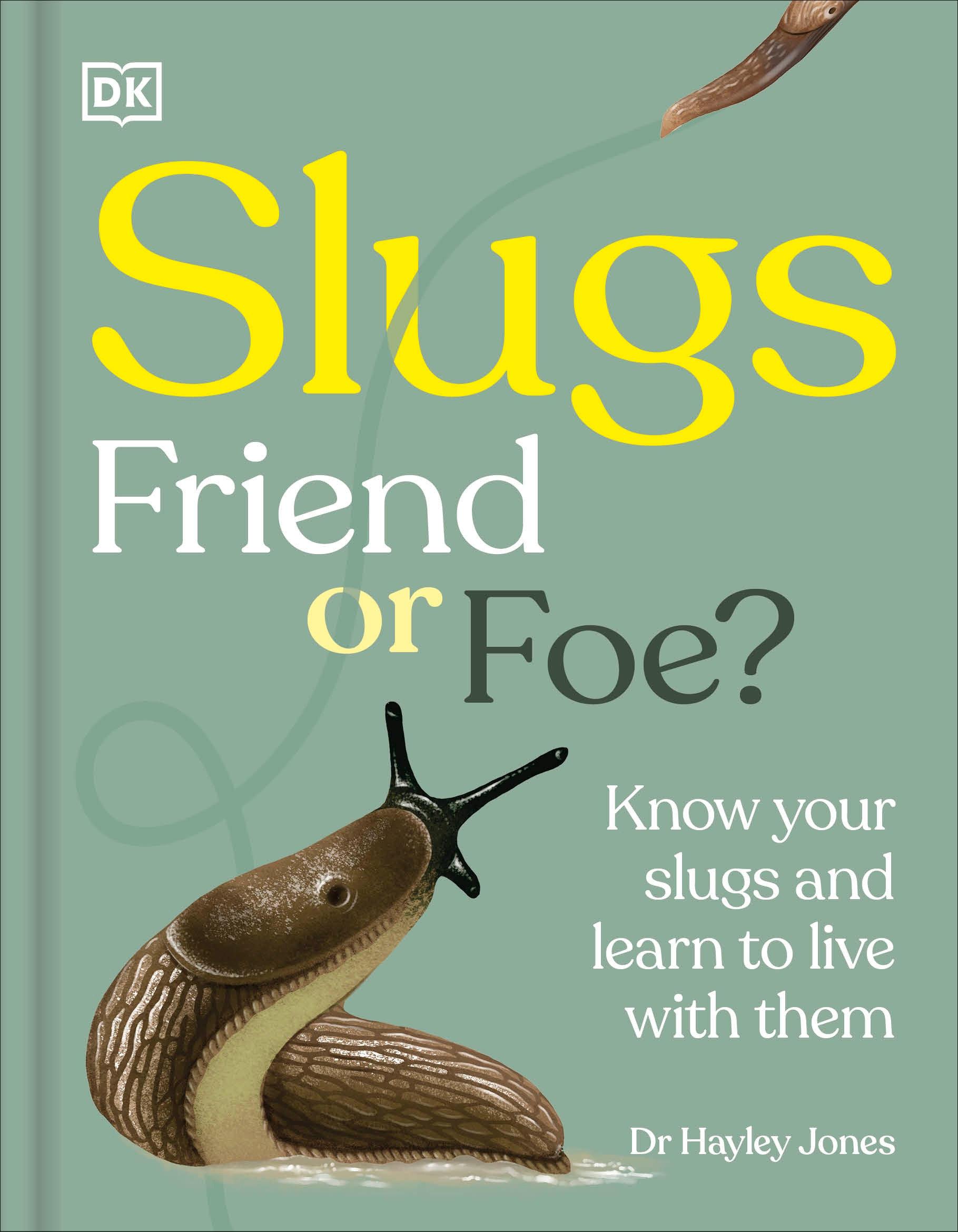 Vorderes Coverbild Slugs: Friend or Foe?
