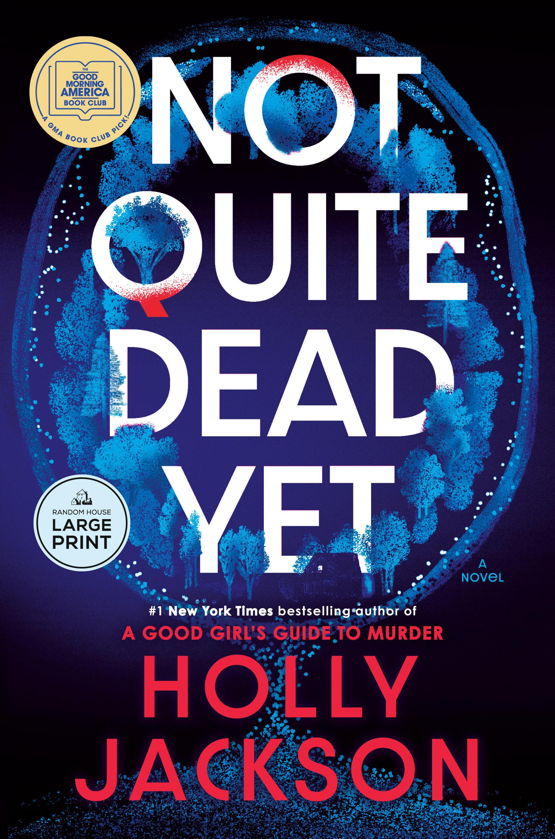 Vorderes Coverbild Not Quite Dead Yet: A GMA Book Club Pick