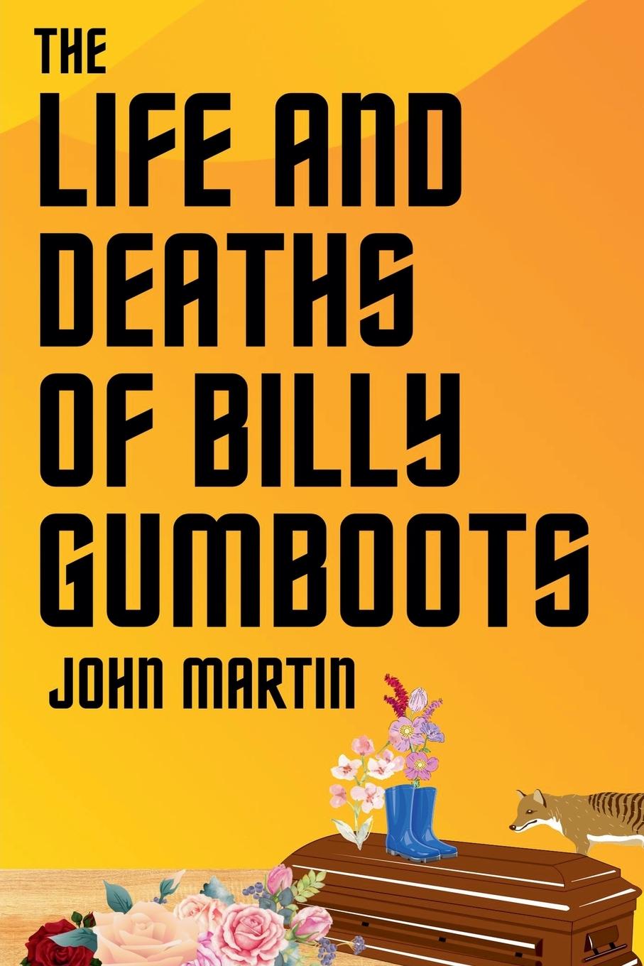 Vorderes Coverbild The Life and Deaths of Billy Gumboots