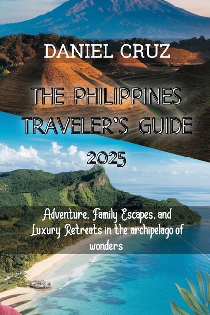 Vorderes Coverbild The Philippines Traveler's Guide 2025
