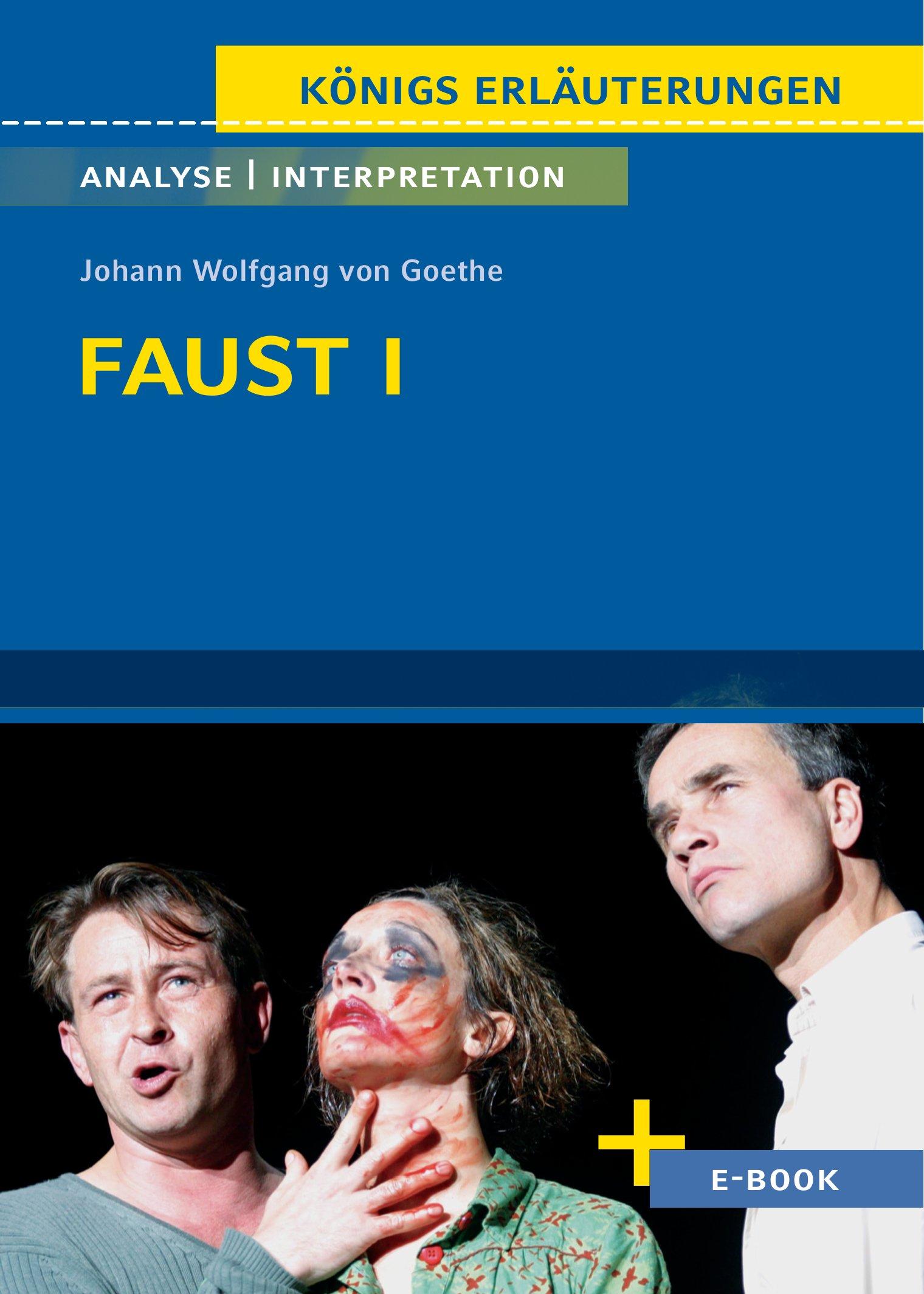 Vorderes Coverbild Faust I von Johann Wolfgang von Goethe - Textanalyse und Interpretation