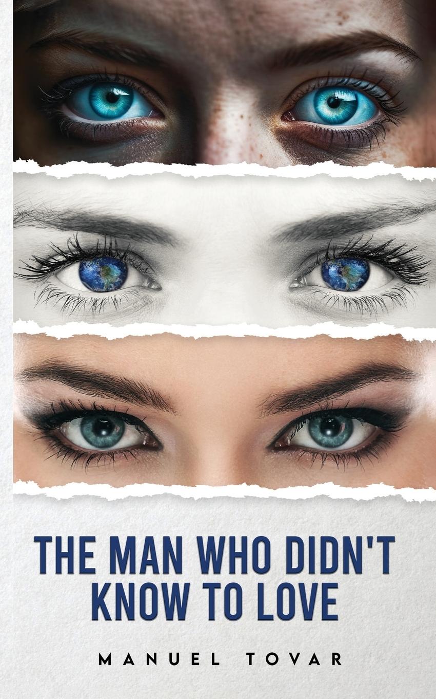 Vorderes Coverbild The Man Who Didn't Know To Love