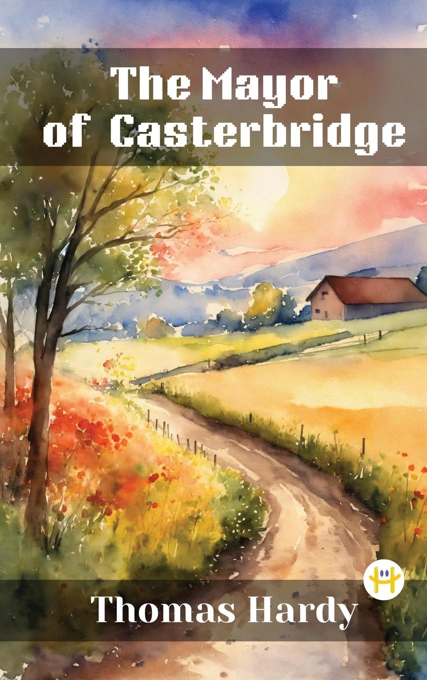 Vorderes Coverbild The Mayor of Casterbridge
