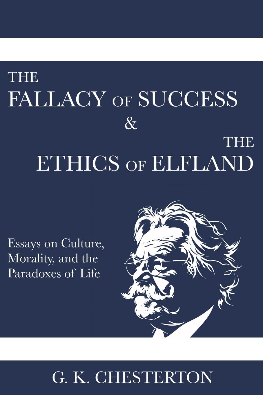 Vorderes Coverbild The Fallacy of Success & The Ethics of Elfland