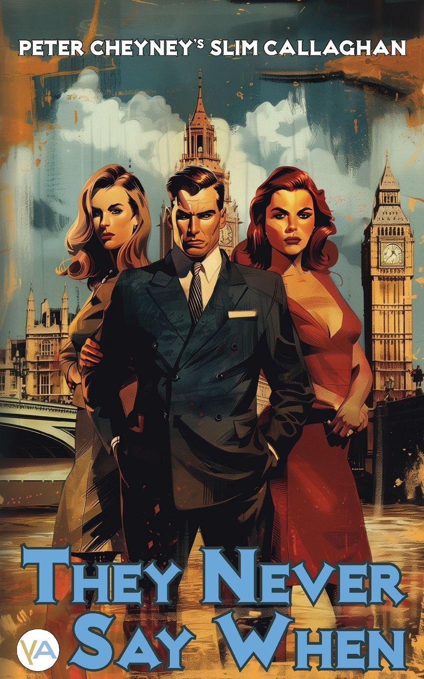 Vorderes Coverbild They Never Say When