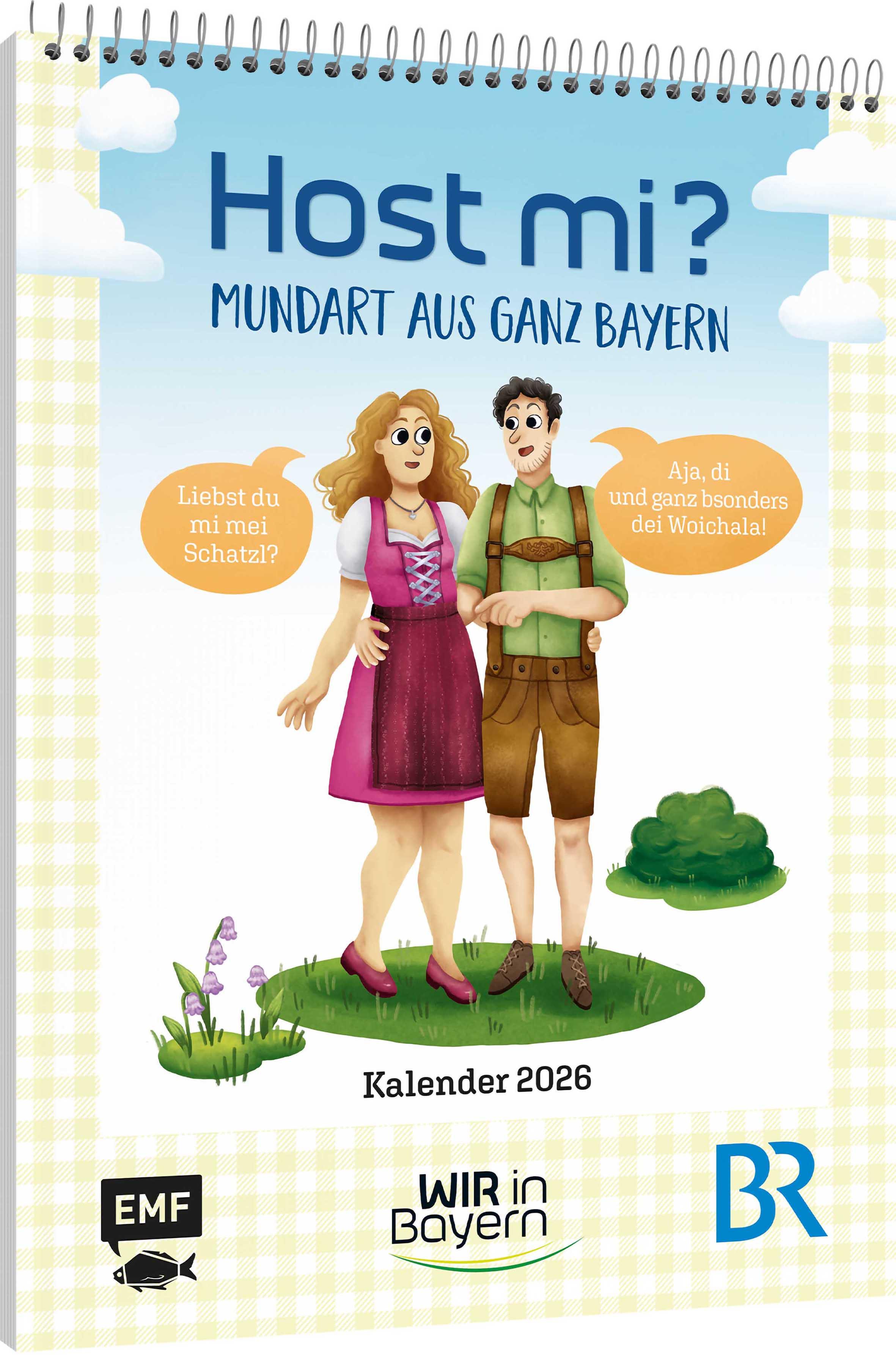 Vorderes Coverbild Host Mi? Kalender 2026 - Aus der bekannten BR-Sendung "Wir in Bayern"