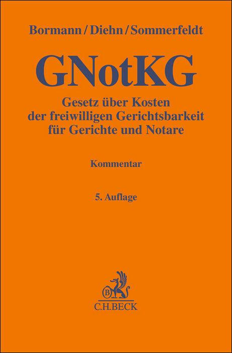 Vorderes Coverbild Gesetz über Kosten der freiwilligen Gerichtsbarkeit für Gerichte und Notare. GNotKG