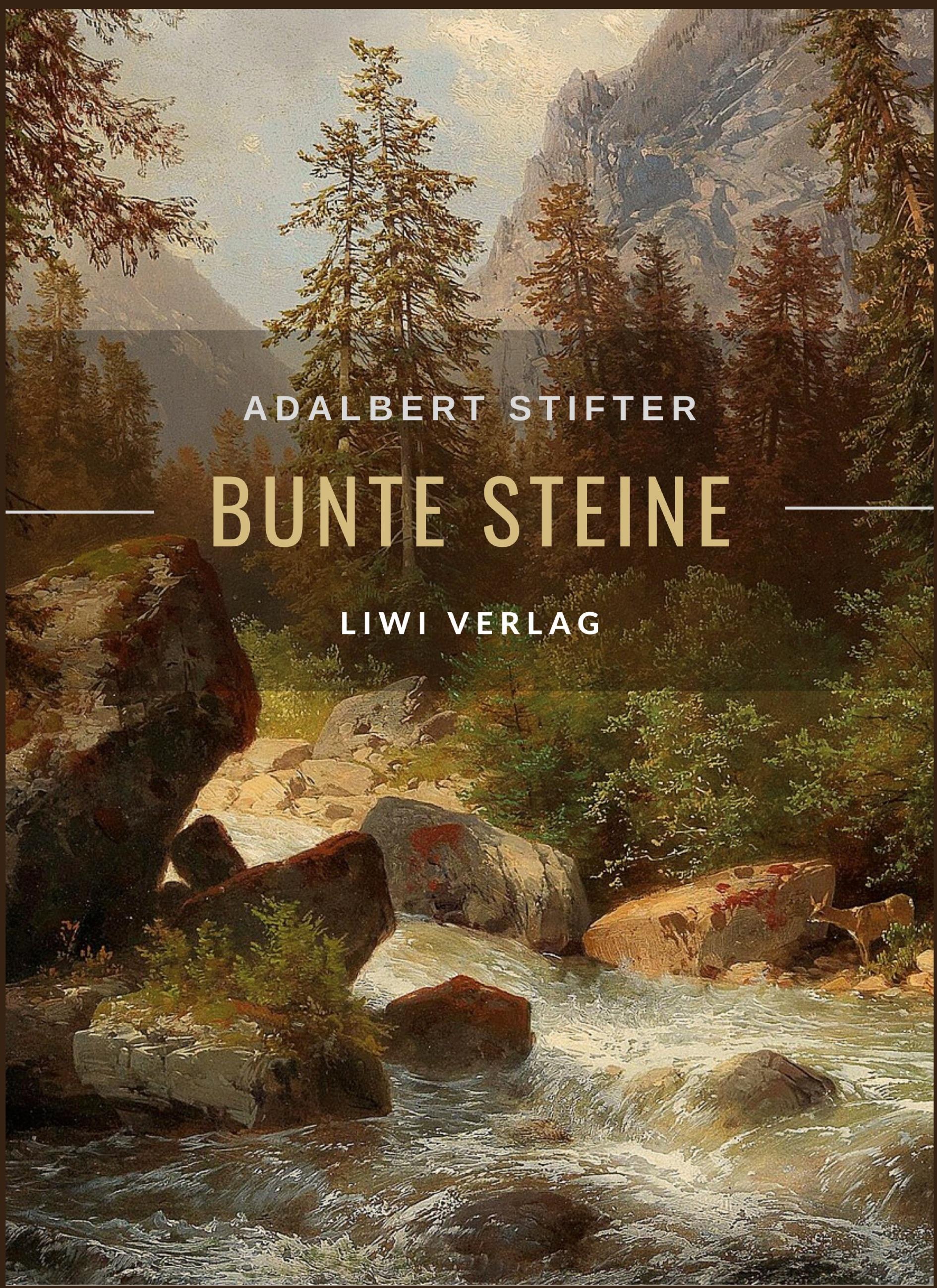 Vorderes Coverbild Adalbert Stifter: Bunte Steine. Erzählungen. Vollständige Neuausgabe
