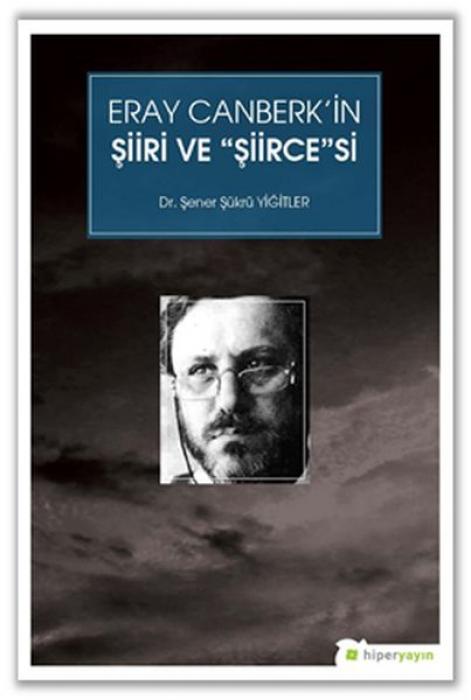 Vorderes Coverbild Eray Canberkin Siiri ve Siircesi