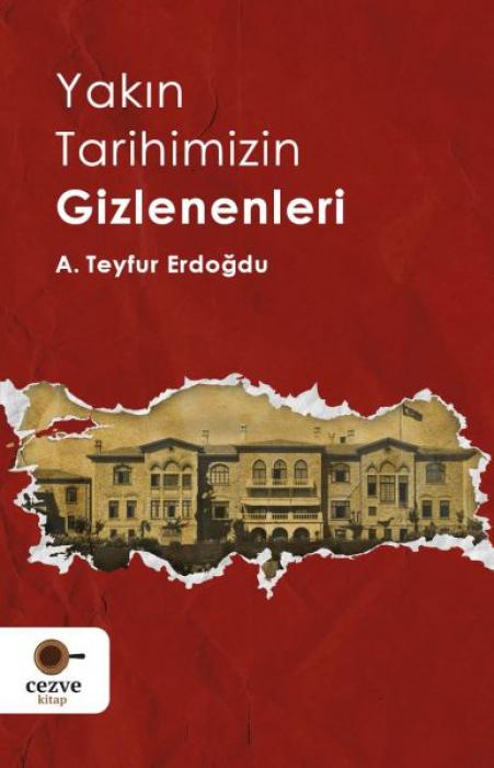 Vorderes Coverbild Yakin Tarihimizin Gizlenenleri