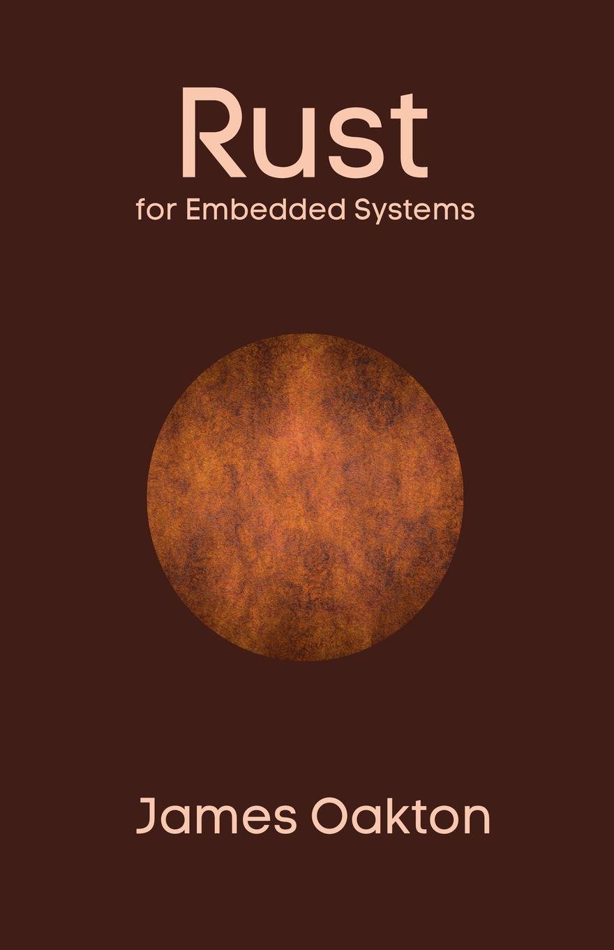 Vorderes Coverbild Rust for Embedded Systems