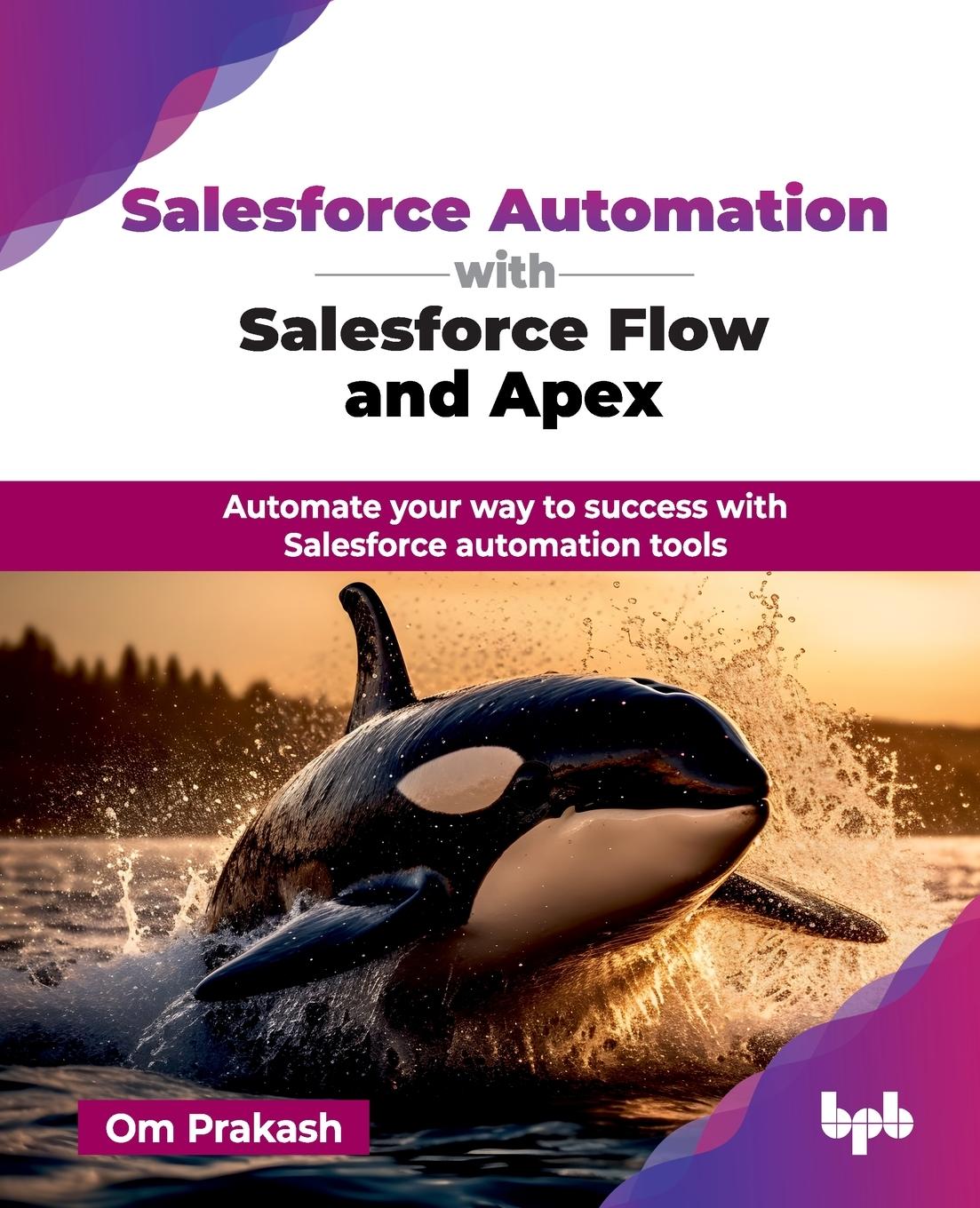Vorderes Coverbild Salesforce Automation with Salesforce Flow and Apex