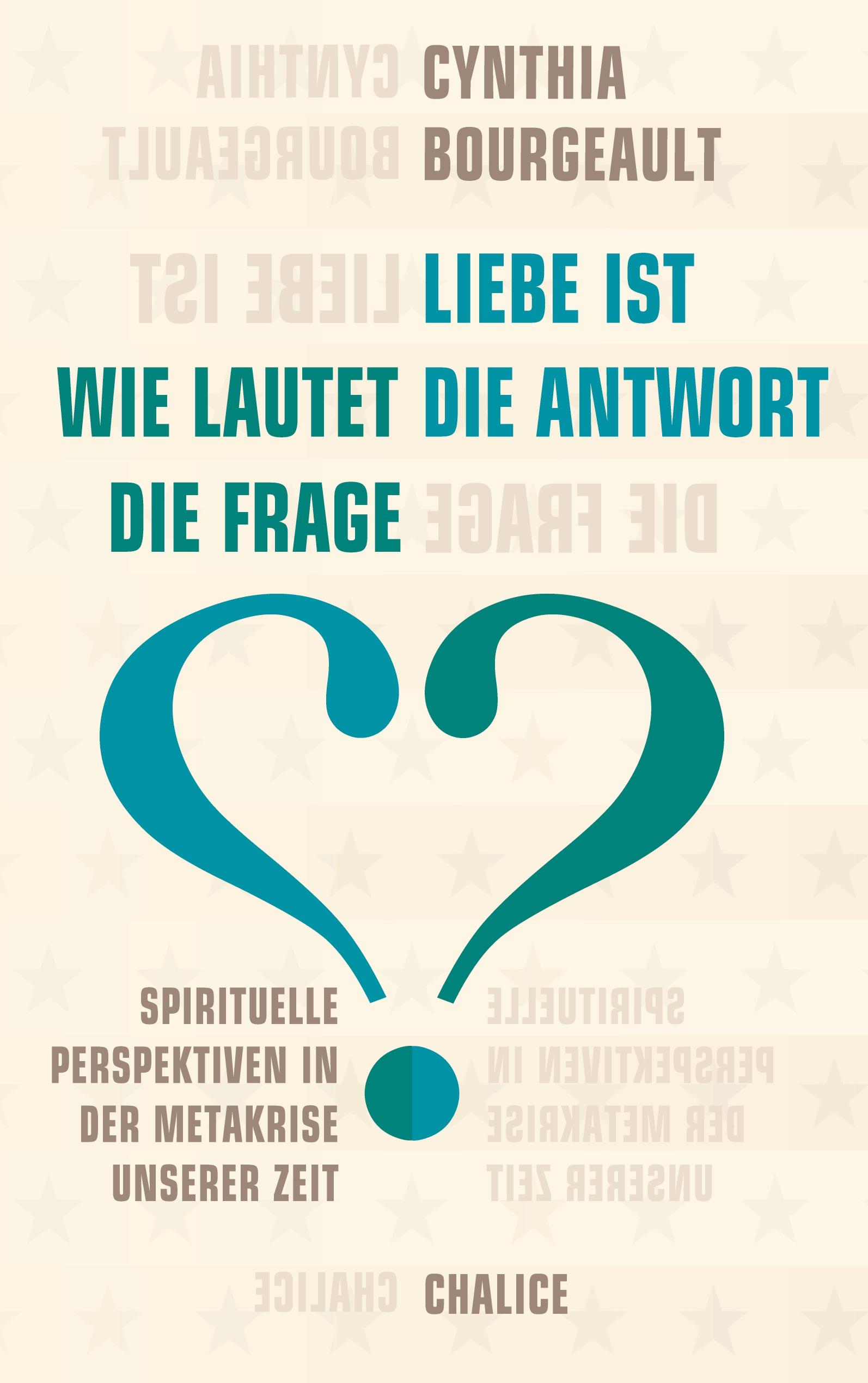 Vorderes Coverbild Liebe ist die Antwort. Wie lautet die Frage?
