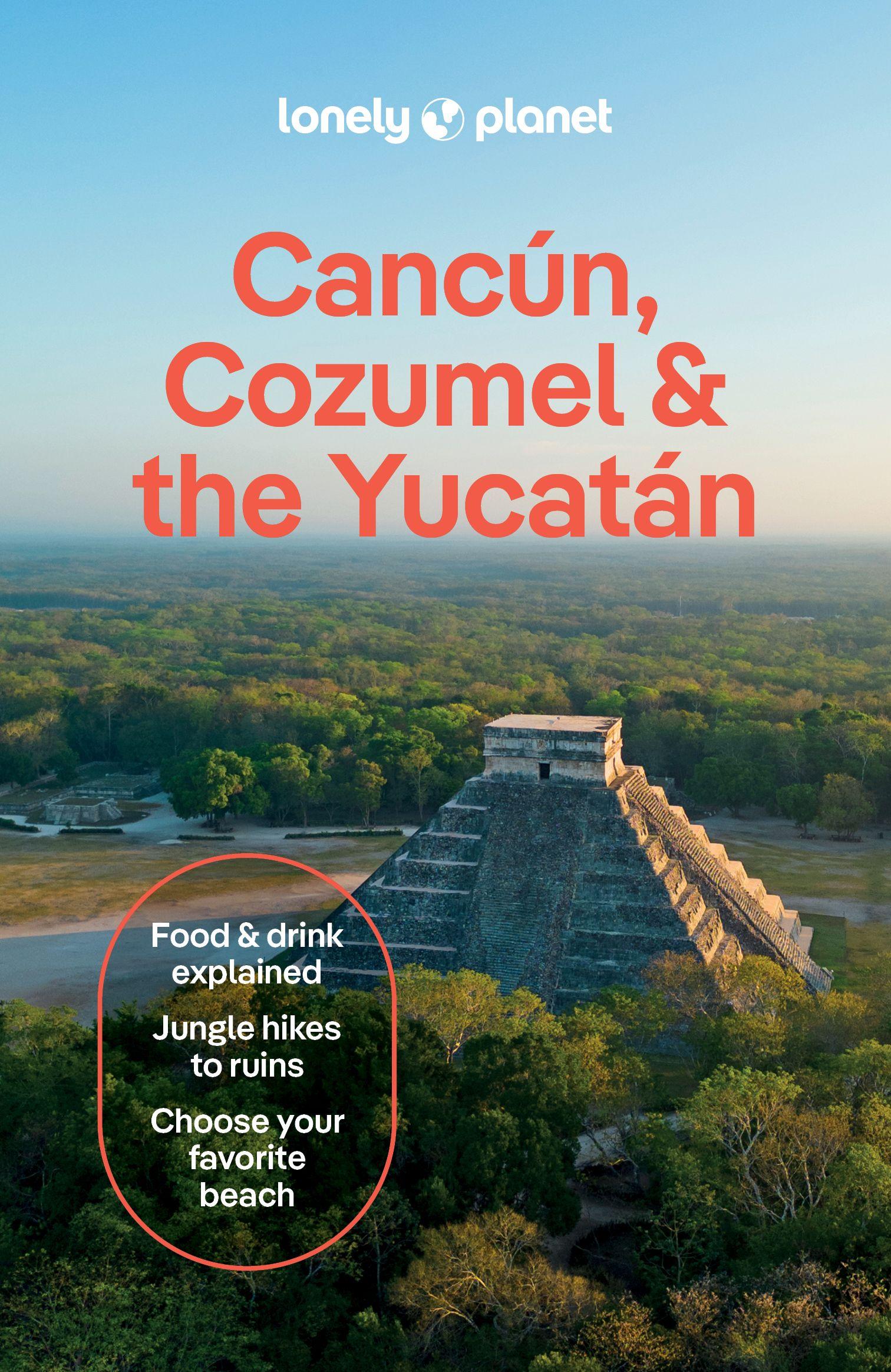 Vorderes Coverbild Lonely Planet Cancun, Cozumel & the Yucatan