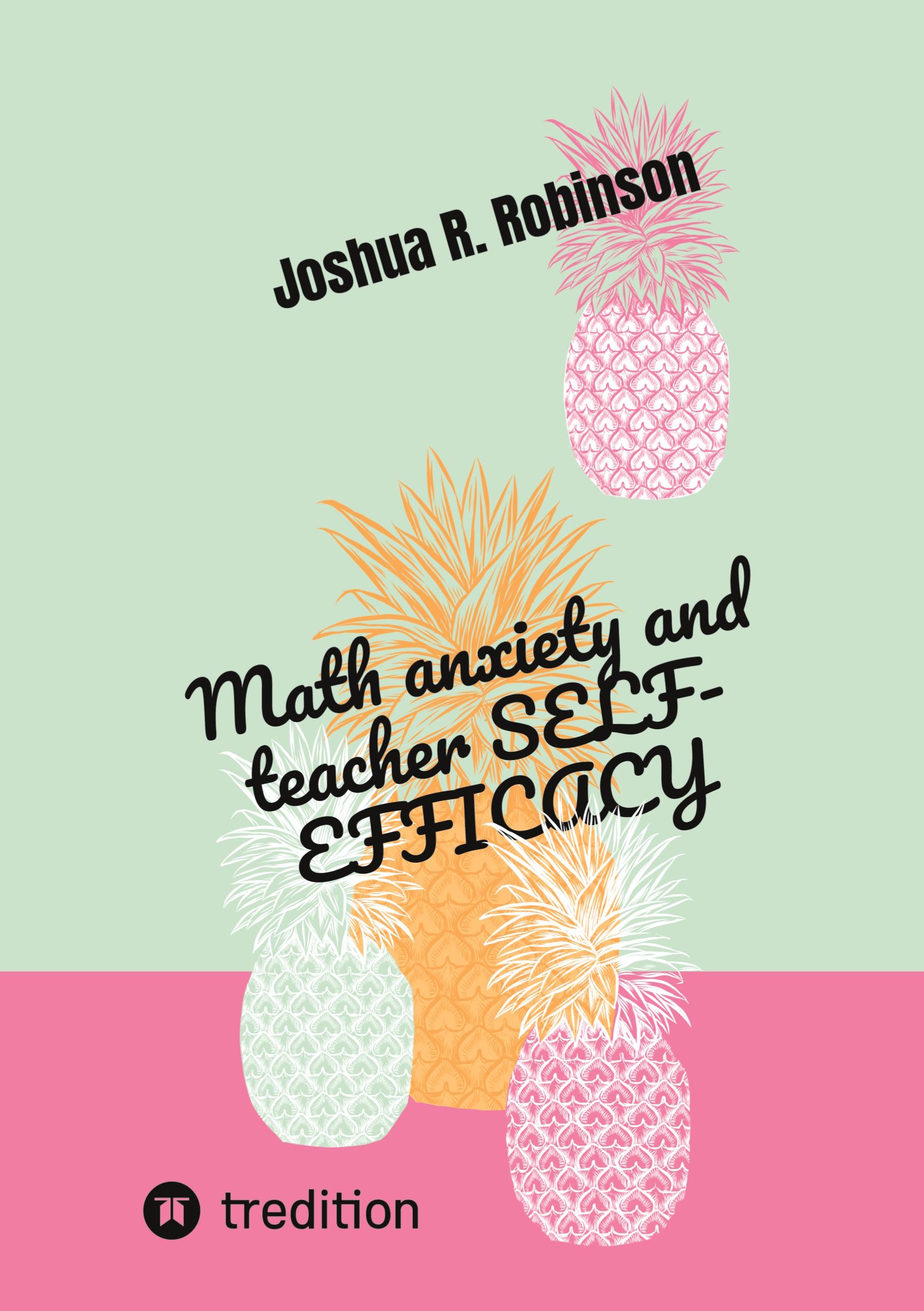 Vorderes Coverbild Math anxiety and teacher SELF-EFFICACY