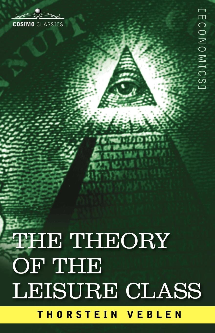 Vorderes Coverbild The Theory of the Leisure Class